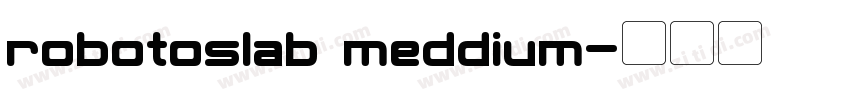 robotoslab meddium字体转换